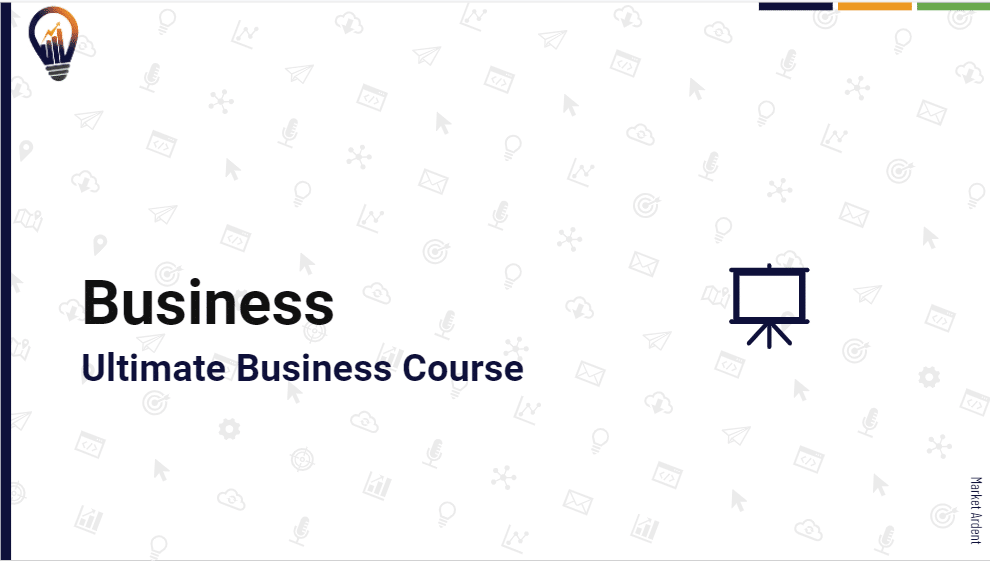Business Course: Starting and Marketing Business Right
